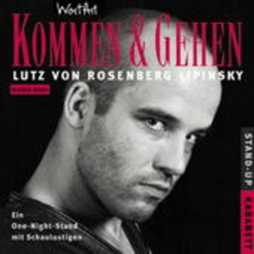 Lutz von Rosenberg Lipinsky – Kommen & Gehen