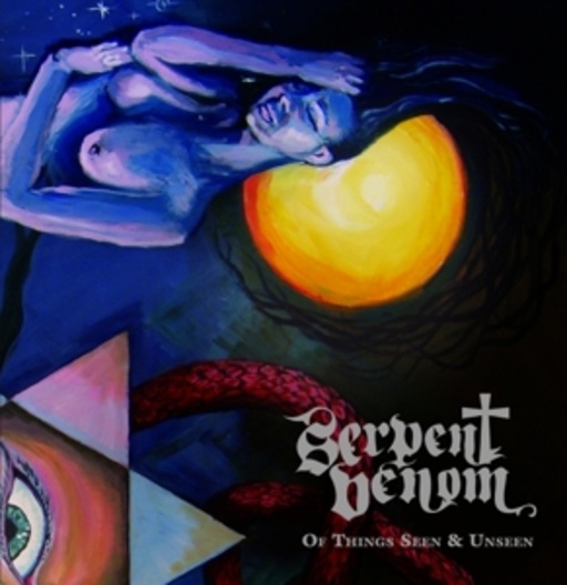 Serpent Venom – Of Things Seen And Unseen