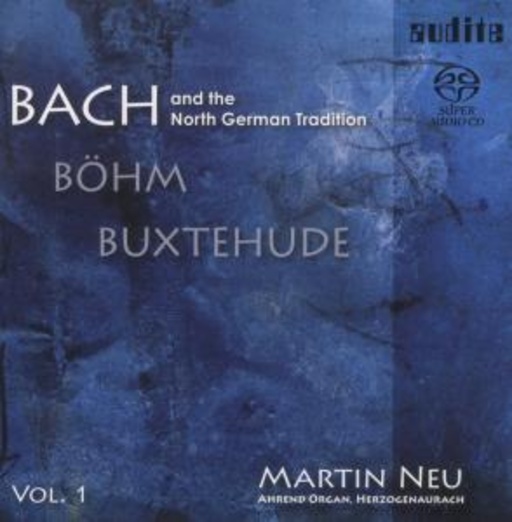 Martin Neu – Bach/Böhm/Buxtehude