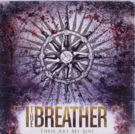 I The Breather – These Are My Sins