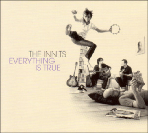 The Innits – Everything Is True