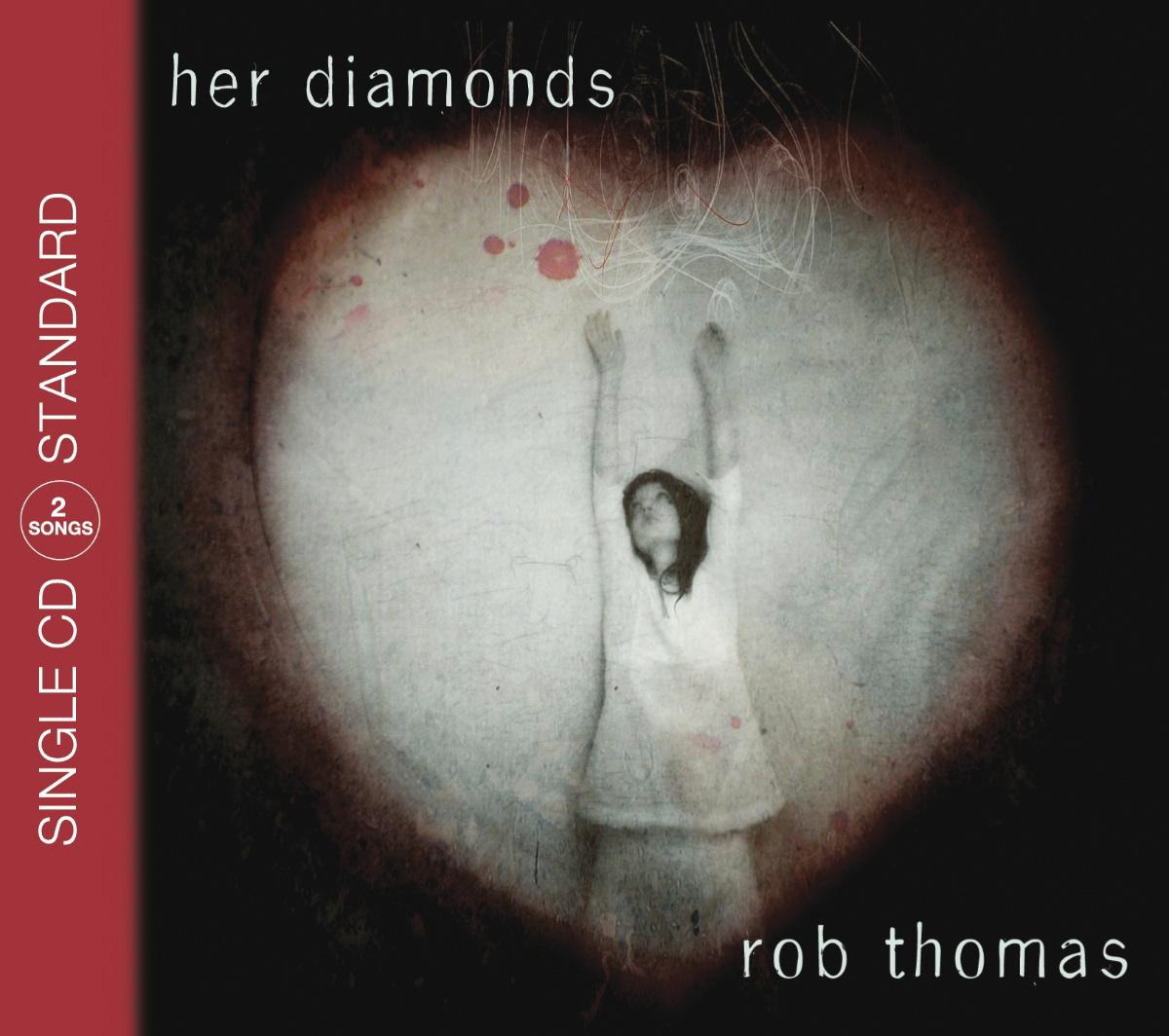 Rob Thomas – Her Diamonds