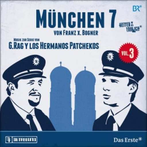 G.Rag Y Los Hermanos Patchekos – München 7 - Vol.3