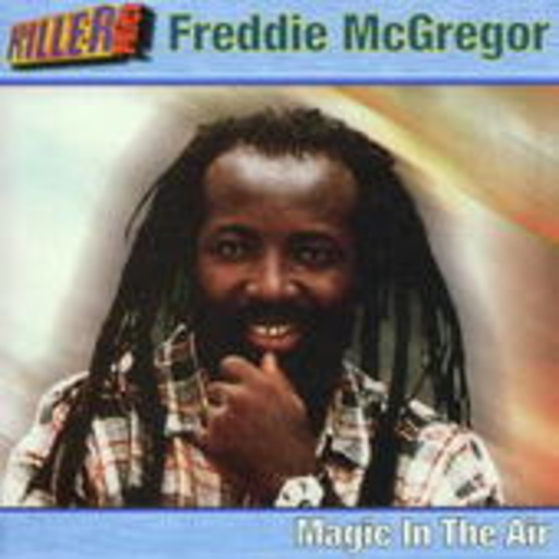 Freddie McGregor – Magic In The Air