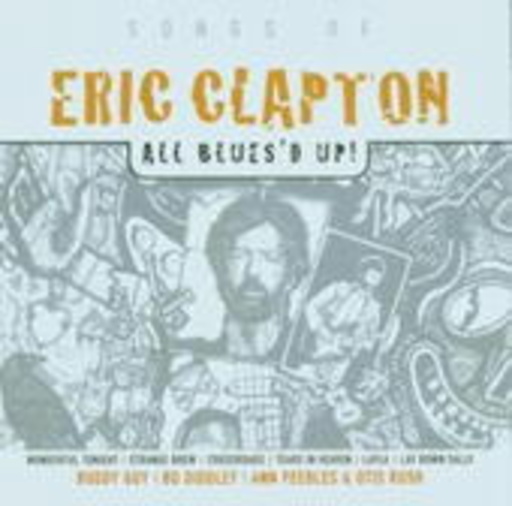 Diverse – Songs Of Eric Clapton (All Blues'd Up)
