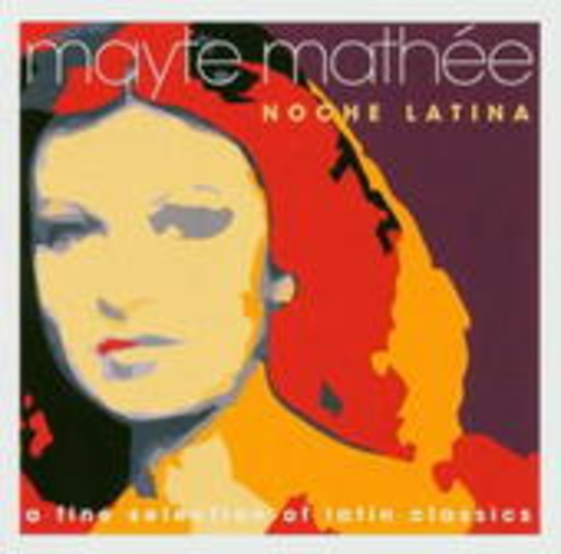 Mayte Matèe – Noche Latina