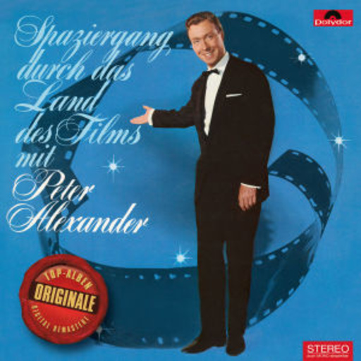 Peter Alexander – Spaziergang durch die Welt des Films (Originale)