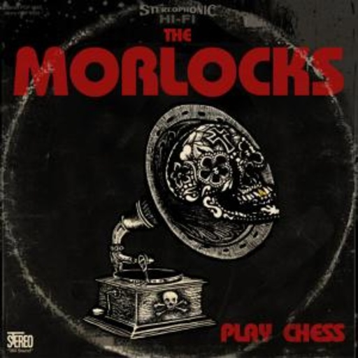 The Morlocks – Play Chess