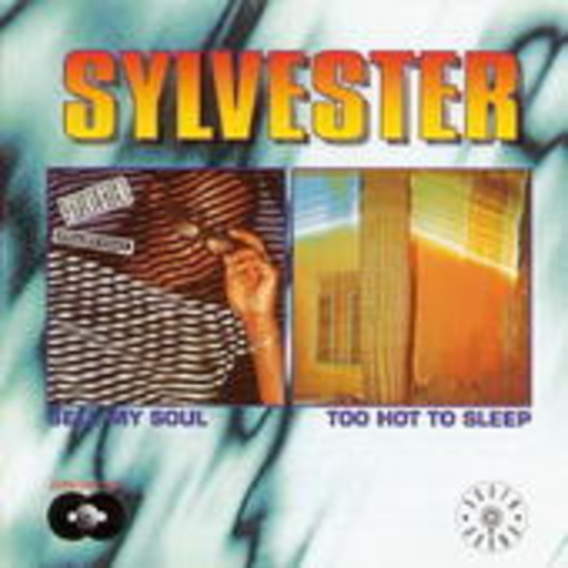 Sylvester – Sell My Soul / Too Hot To Sleep