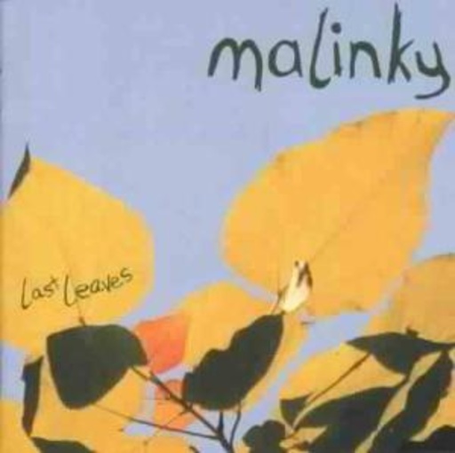 Malinky – Last Leaves