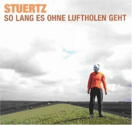 Stuertz – So lang es ohne Luftholen geht