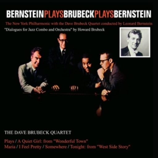 Dave Brubeck Quartet – Brubeck Plays Bernstein Plays Brubeck