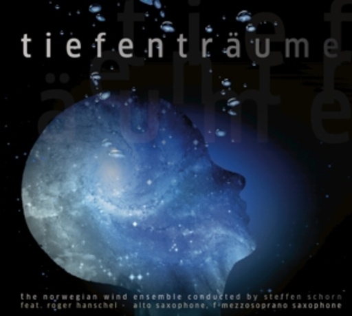The Norwegian Wind Ensemble – Tiefenträume