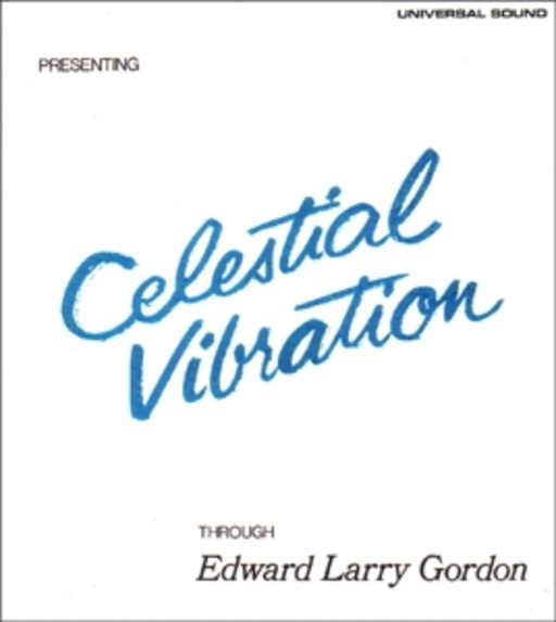 Edward Larry Gordon – Celestial Vibration