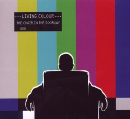 Living Colour – The Chair In The Doorway