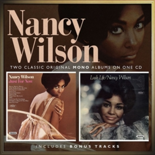 Nancy Wilson – Just For Now/Lush Life