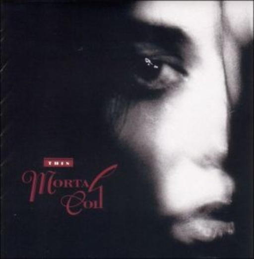 This Mortal Coil – Filigree And Shadow
