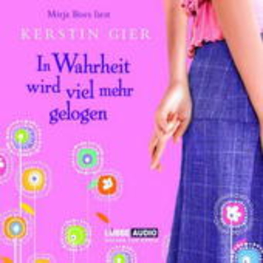 Kerstin Gier – In Wahrheit wir viel mehr gelogen