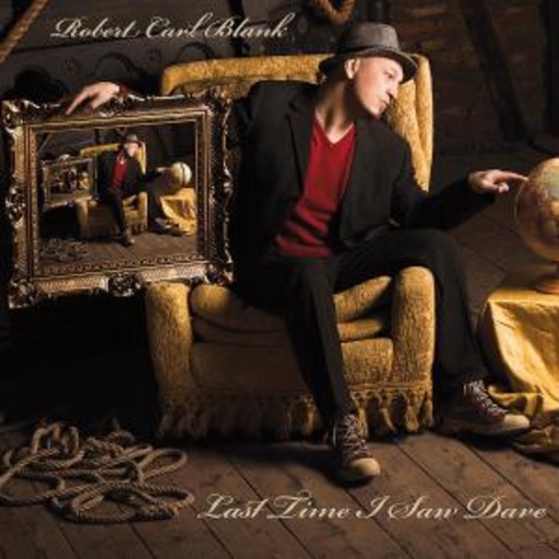 Robert Carl Blank – Last Time I Saw Dave