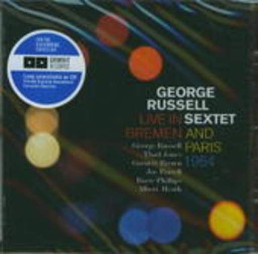 George Russell Sextet – Live In Bremen And Paris 1964