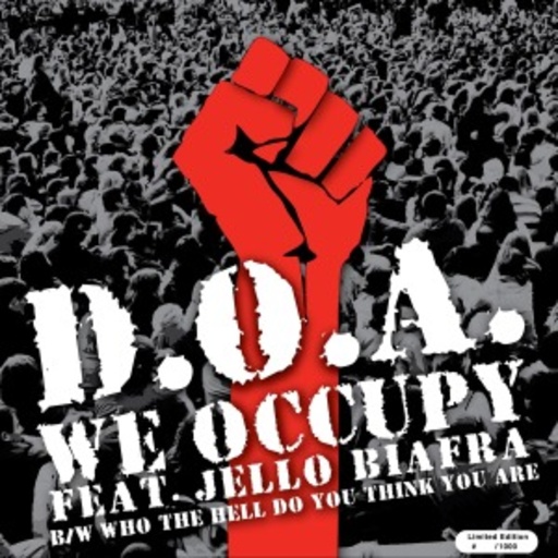 D.O.A. feat. Jello Biafra – We Occupy