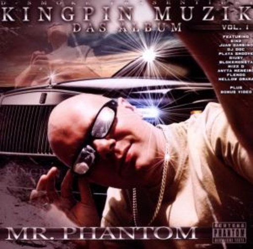 Mr. Phantom – Kingpin Muzik Vol. 1