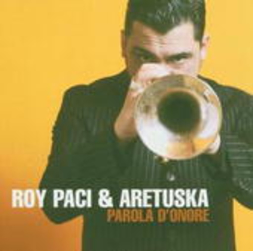 Roy Paci & Aretuska – Parola D'Onore