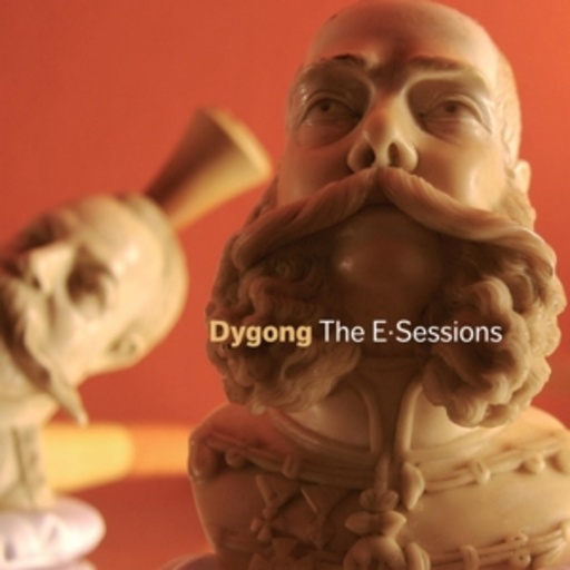 Dygong – The E-Sessions