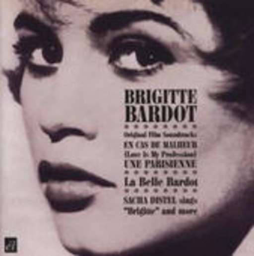 Brigitte Bardot – Love Is My Profession/Une Parisienne