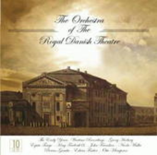 The Orchestra Of The Royal Danish Theatre – The Orchestra Of The Royal Danish Theatre