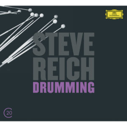 Steve Reich – Drumming (20th Century)