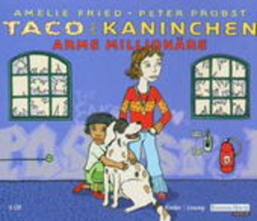 Amelie Fried/Peter Probst – Taco und Kaninchen
