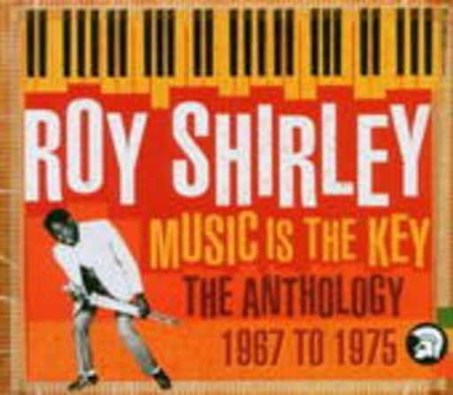 Roy Shirley – Music Is The Key - The Best Of