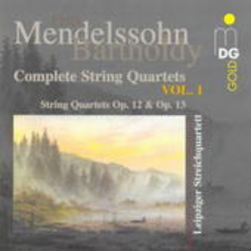 Leipziger Streichquartett – Complete String Quartets Vol. 1 - String Quartets Op. 12 & 13