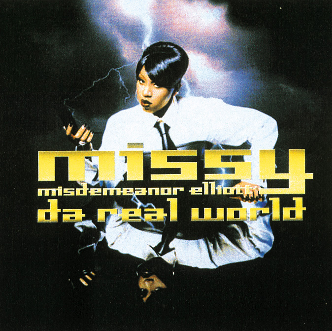 Missy "Misdemeanor" Elliott – Da Real World