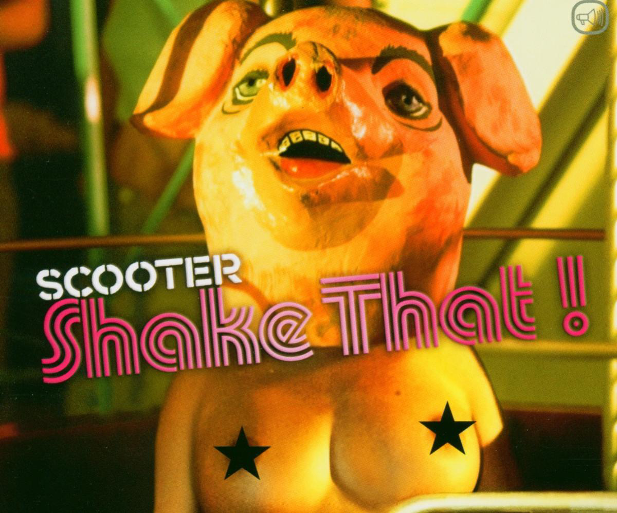 Scooter – Shake That!