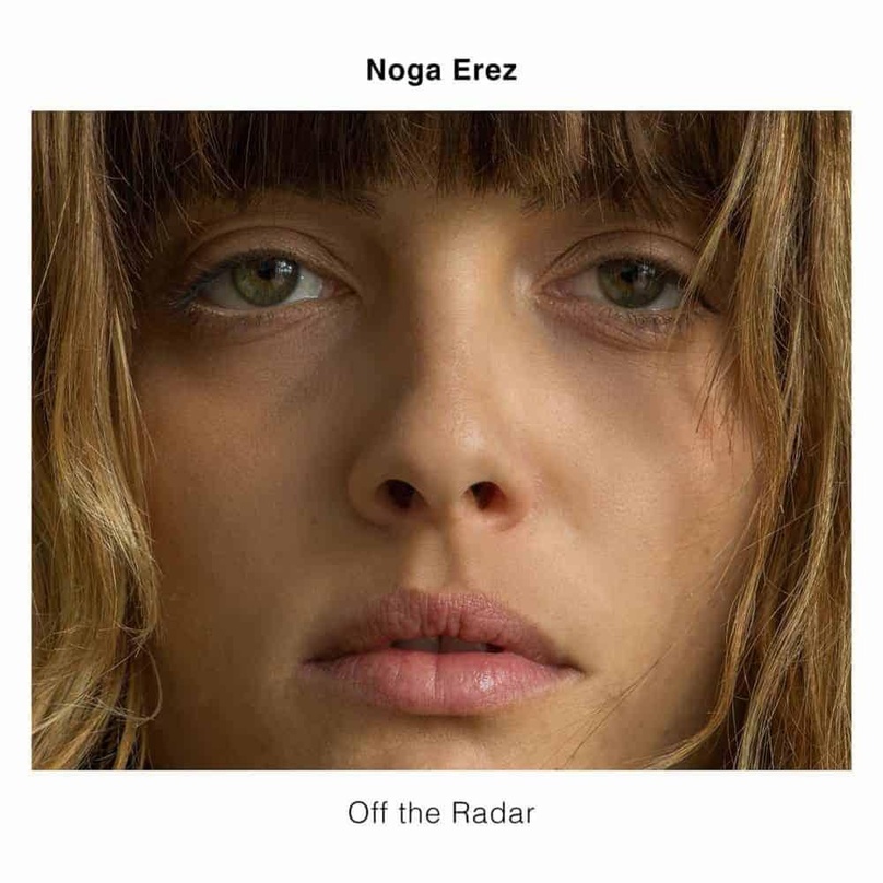 Geht mit "Off The Radar" für City Slang ins Rennen: Noga Erez aus Tel Aviv