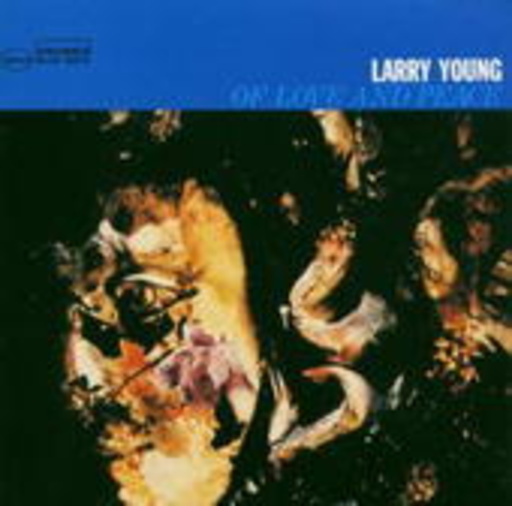Larry Young – Of Love And Peace