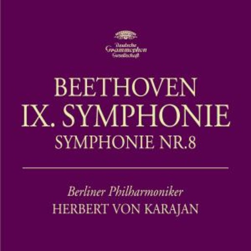 Herbert von Karajan/Berliner Philharmoniker – IX. Symphonie/Symphonie Nr. 8