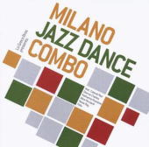 Milano Jazz Dance Combo – Milano Jazz Dance Combo