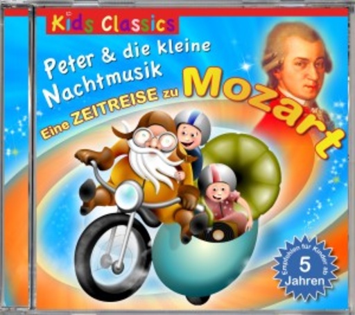Diverse – Peter & die kleine Nachtmusik - Eine Zeitreise zu Mozart