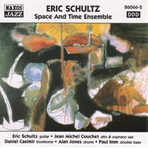 Eric Schultz/Couchet/Casimir/Jones/Imm – Space And Time Ensembles