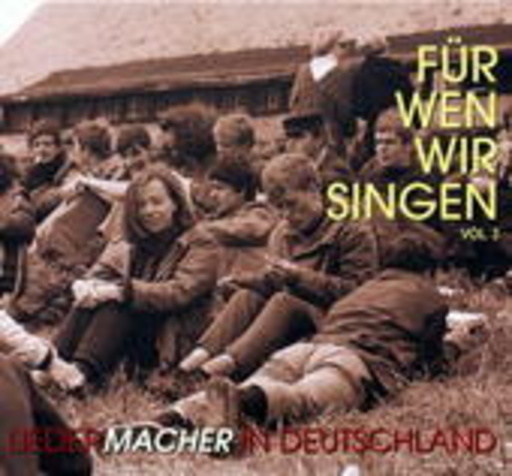 Diverse – Für wen wir singen Vol. 3 - Liedermacher in Deutschland