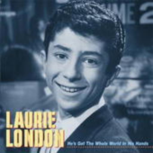 Laurie London – He's Got The Whole World In His Hands