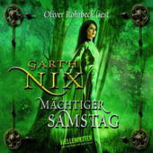 Garth Nix – Mächtiger Samstag