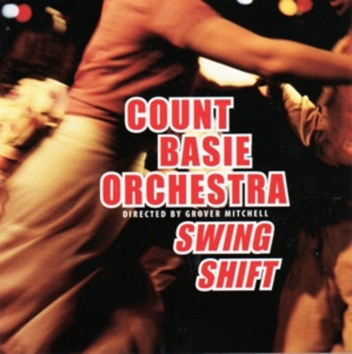 Count Basie Orchestra – Swing Shift
