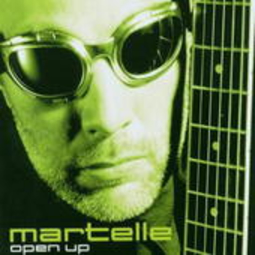 Martelle – Open Up