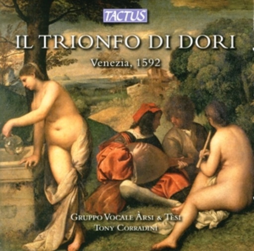 Tony Corradini/Gruppo Vocale Arsi & Tèsi – Il Trionfo Di Dori, Venezia 1592