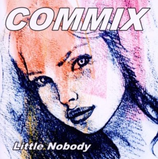 Little Nobody – Commix