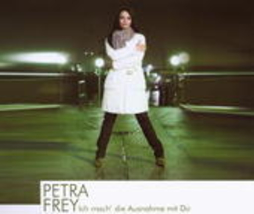 Petra Frey – Ich mach' die Ausnahme mit dir